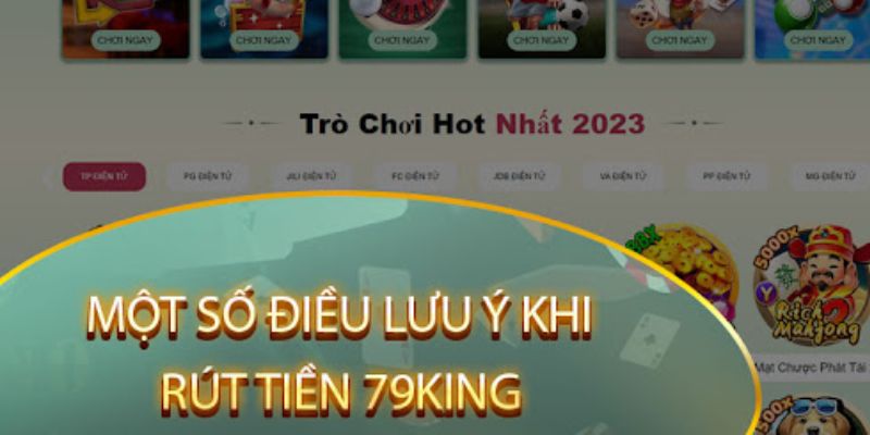 Rút tiền 79King: Các bước rút tiền thưởng về nhanh chóng 6 Rút tiền 79King nhanh gọn, không lo bị trễ hạn
