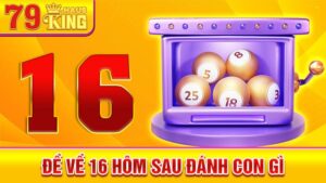 Đề về 16 hôm sau đánh con gì: Phương pháp thống kê đề chuẩn 2 Đề về 16 hôm sau đánh con gì